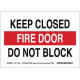 Brady Eco-Friendly Exit Sign - 1 Each - KEEP CLOSED FIRE DOOR DO NOT BLOCK Print/Message - 10" Width x 7" Height - Rectangular Shape - Black, White Print/Message Color - Eco-friendly, Pressure Sensitive - White 118152