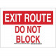 Brady Fire Safety Sign - 1 Each - EXIT ROUTE DO NOT BLOCK Print/Message - 10" Width x 7" Height - Rectangular Shape - Red Print/Message Color - Self Sticking - Polyester - White 127172
