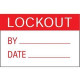 Panduit ID Label - "LOCKOUT BY _____ DATE _____" - 1" Height x 1 1/2" Width x 1 1/2" Length - Red, Black, White - Polyester - 200 / Label - TAA Compliance PLD-68